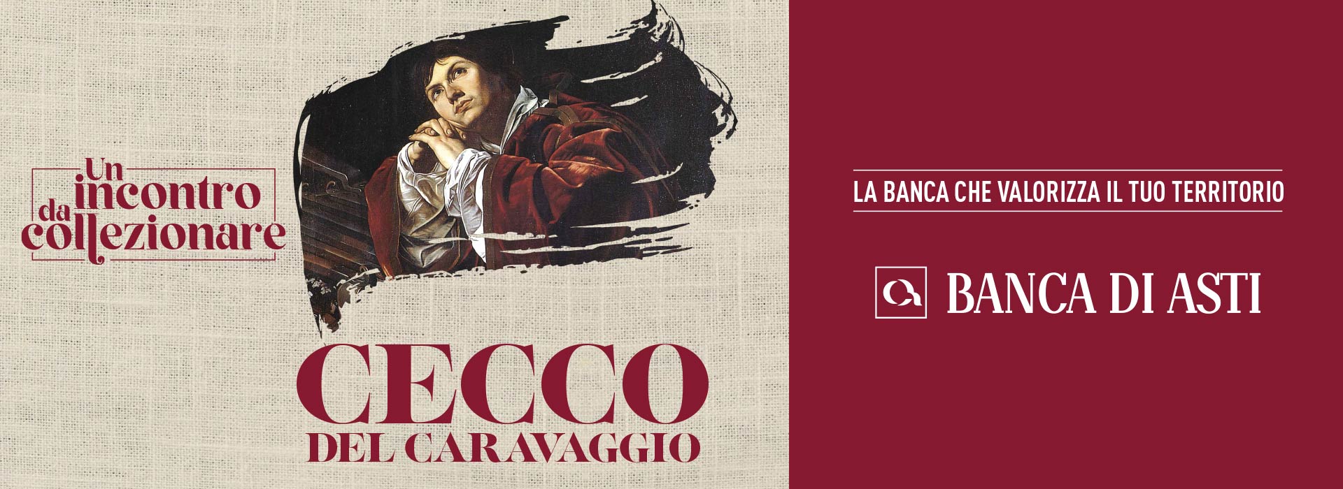 Il mood dell'evento Un incontro da collezionare - Cecco del Caravaggio realizzato da ATC per Banca di Asti